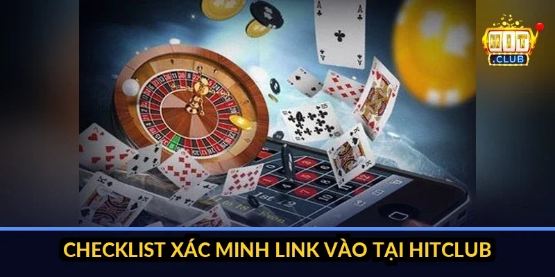 Hitclub ⭐️ Link Tải Trang Chủ HIT CLUB Chính Thức Số 1 2026 checklist xác minh link vào tại hitclub
